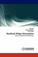 Residual Ridge Resorption: Causes, Treatment and Prevention 3843369283 Book Cover