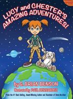 Lucy and Chester's Amazing Adventures! 0982228678 Book Cover