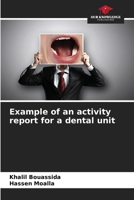 Example of an activity report for a dental unit 6206901637 Book Cover