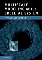 Multiscale Modeling of the Skeletal System 0521769507 Book Cover