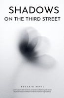Shadows on Third Street B0FCX5JR5Y Book Cover