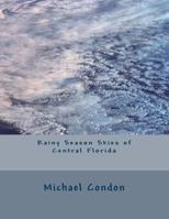 Rainy Season Skies of Central Florida 1490518746 Book Cover