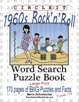 Circle It, 1960's Rock'n'Roll, Word Search, Puzzle Book 1945512806 Book Cover