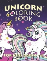 Unicorn Coloring Book for Kids Ages 2-4: Unicorns Coloring Pages with Fun and Creative 1695585380 Book Cover