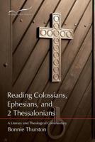 Reading Colossians, Ephesians, and 2 Thessalonians 1573125008 Book Cover