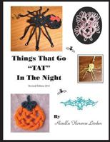 Things That Go TAT in the Night: Revised Edition 2014 1500586080 Book Cover