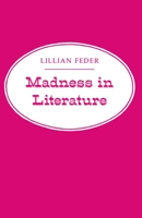 Madness in Literature 0691014019 Book Cover