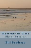 Moments in Time 1452812314 Book Cover