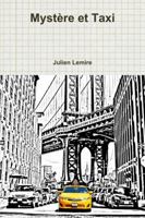 Mystère et Taxi (French Edition) 0359654983 Book Cover