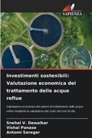 Investimenti sostenibili: Valutazione economica del trattamento delle acque reflue (Italian Edition) 6207225244 Book Cover