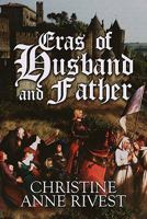 Eras of Husband and Father 146260482X Book Cover
