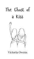 The Ghost of a Kiss 9908007076 Book Cover