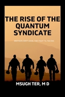 Rise of the Quantum Syndicate 1913020525 Book Cover