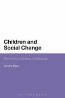 Children and Social Change: Memories of Diverse Childhoods 0567473333 Book Cover