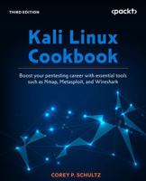 Kali Linux Cookbook: Boost your pentesting career with essential tools like Nmap, Metasploit, and Wireshark B0FRMJ17MR Book Cover