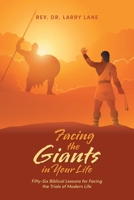 Facing the Giants in Your Life: Fifty-Six Biblical Lessons for Facing the Trials of Modern Life B0GKQLL6LN Book Cover