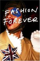 Fashion Forever: 30 Years of Subculture 1903781086 Book Cover