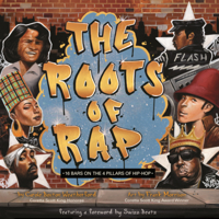Roots of Rap: 16 Bars on the 4 Pillars of Hip-Hop B0GN1Z2QMN Book Cover