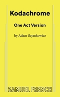 Kodachrome (One-Act Version) 0573709823 Book Cover