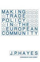 Making Trade Policy in the European Community 1349230898 Book Cover