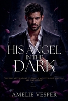 His Angel in the Dark B0FH2QP5QM Book Cover