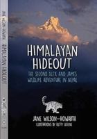 Himalayan Hideout:: The Second Alex and James Wildlife Adventure in Nepal 1632331039 Book Cover