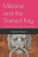 Mélanie and the Stained Key: A Haitian Folktale retold by Nalida Elméus Lacet Besson (Haitian Folktales Retold by Nalida Elméus Lacet Besson) B0CJL28MHJ Book Cover