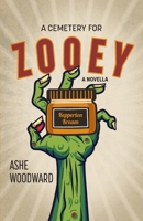 A Cemetery for Zooey 1039113958 Book Cover
