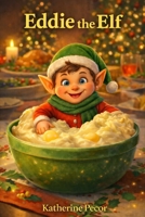 Eddie the Elf B0FRGN2CGR Book Cover