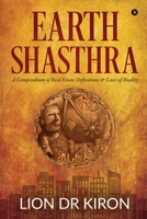 Earth Shasthra: A Compendium of Real Estate Definitions & Laws of Reality 1645875725 Book Cover