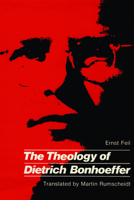 The Theology of Dietrich Bonhoeffer 0800662407 Book Cover