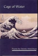 Cage of Water (Akron Series in Poetry) 1931968160 Book Cover