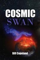 Cosmic Swan 1948304813 Book Cover