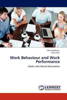 Work Behaviour and Work Performance: Adults with Mental Retardation 3659153796 Book Cover