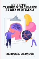 Cognitive training with children at risk of dyslexia 8376532359 Book Cover