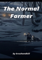 The Normal Farmer - Volume 2 B09CTXY64C Book Cover