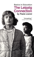 Leipzig Connection (Basics in Education) 0897390016 Book Cover