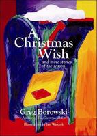 A Christmas Wish and More Stories of the Season 1932542388 Book Cover