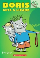 Boris Gets a Lizard 0545484472 Book Cover