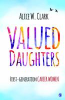 Valued Daughters: First-Generation Career Women 9351508889 Book Cover
