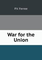 War for the Union 5518723377 Book Cover