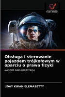 Obsluga I sterowanie pojazdem trójkolowym w oparciu o prawa fizyki 6203683302 Book Cover