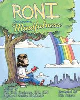 Roni Discovers Mindfulness: Introducing Kids to Eating and Living in a Mindful Way 0692118039 Book Cover