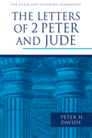 The Letters of 2 Peter and Jude (Pillar New Testament Commentary) 0802837263 Book Cover