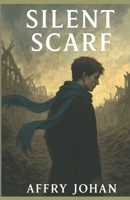 Silent Scarf B0FKLMB4QL Book Cover