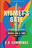 Kismet's Gate: The Scarred and The Chosen B0FCCV9B97 Book Cover