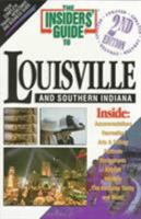 Insiders' Guide to Louisville, Kentucky & Southern Indiana, 2nd 1573800430 Book Cover