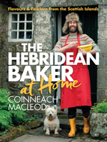 Hebridean Baker: At Home: Flavors & Folklore from the Scottish Islands 1464216231 Book Cover