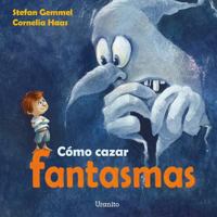 Como Cazar Fantasmas 8416773300 Book Cover