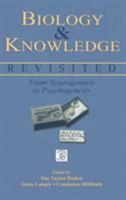 Biology and Knowledge Revisited : From Neurogenesis to Psychogenesis 1138012793 Book Cover